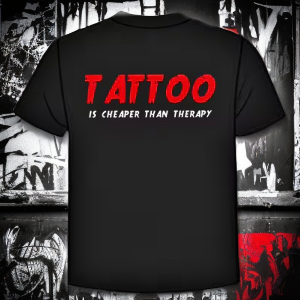 Tričko • TATTOO is cheaper than therapy